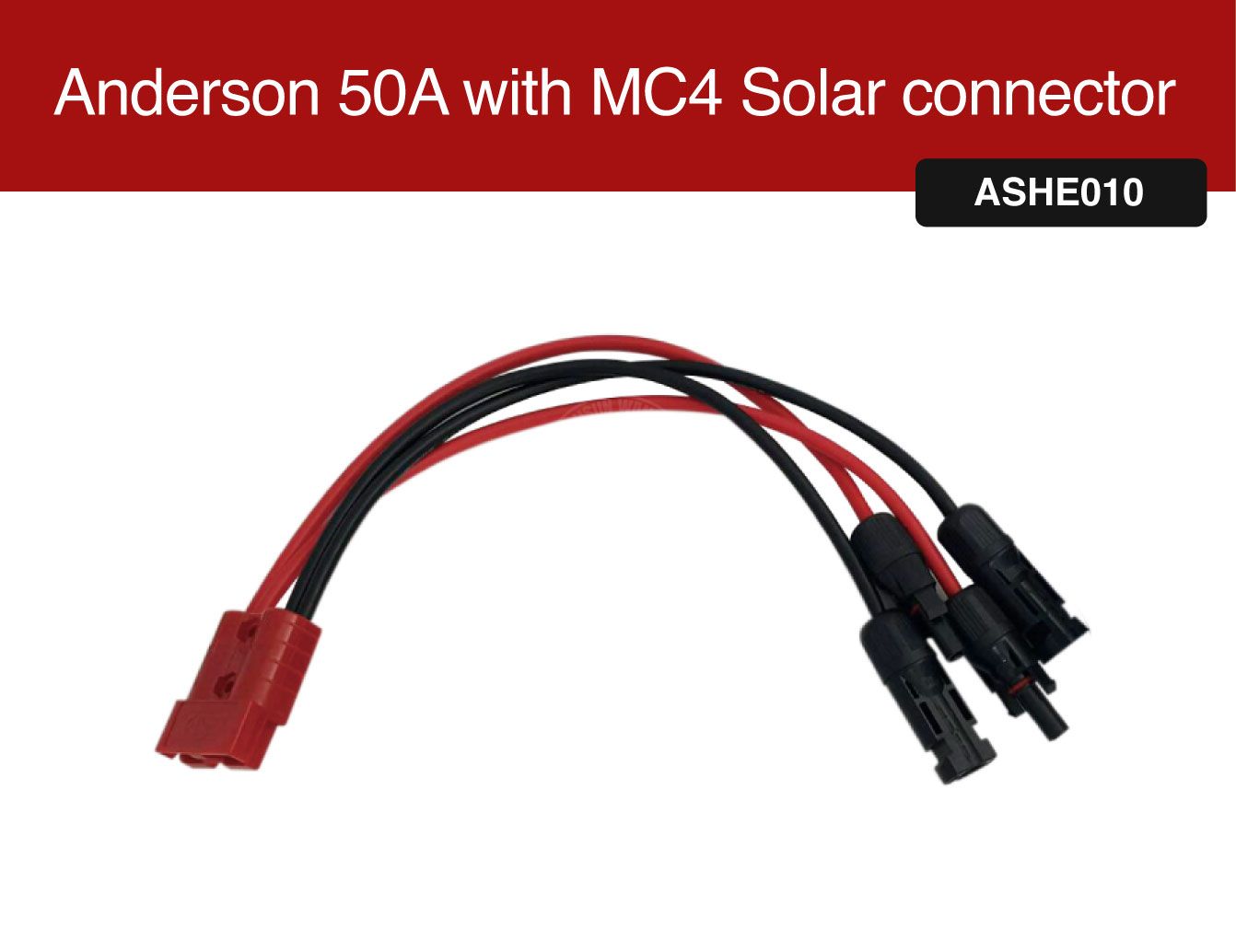 Item No.: ASHE010
Anderson 50A with MC4 Solar connector